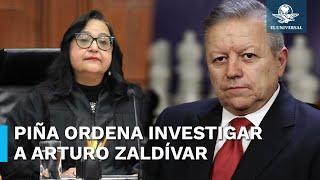 Investigan a excolaboradores de Arturo Zaldívar tras denuncia anónima ordena Ministra Piña