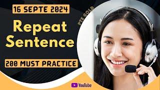 PTE Repeat Sentence - SEPTEMBER 2024 - MUST PRACTICE