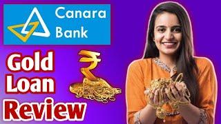 Canara Bank Gold Loan Review  Canara Bank Gold Loan Process Canara Bank Gold Loan Apply Kaise kare