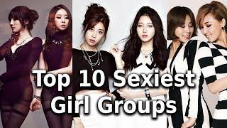 TOP 10 Kpop Sexiest Girl Groups