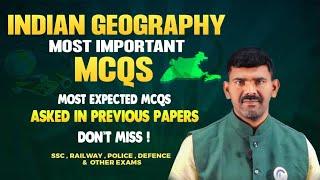 Indian Geography Marathon Most Expected Questions For Ssc Rrb  Defence & Other Competitive Exams