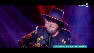 Le live  Zucchero « Senza una donna » - C à Vous - 16032021