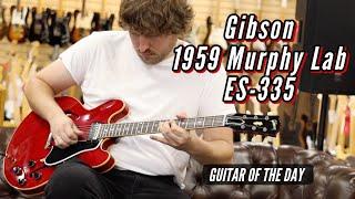 Gibson 1959 Murphy Lab ES 335 Ultra Light Aged Cherry  Guitar of the Day