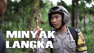 MINYAK LANGKA  PAK BHABIN  POLISI MOTRET