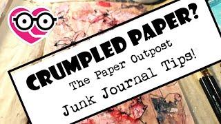 BE BRAVE CRUMPLED PAPER IDEAS for Junk Journals  The Paper Outpost