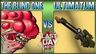 ULTIMATUM vs THE BLIND ONE - SEASON 21 - Last Day On Earth - LDOE