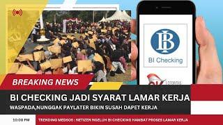 BI Checking Jadi Syarat Melamar Kerja Emang Buat Apa Sih?