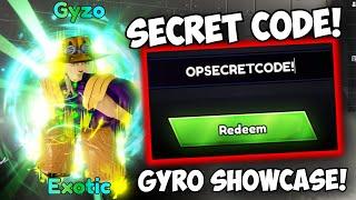 New SECRET CODE & Exotic Gyro Zepelli Showcase  Anime Last Stand