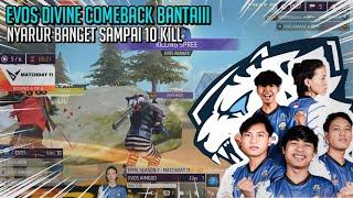 EVOS DIVINE COMEBACK BANTAII TEAM LAGII SAMPE 10 KILL  FFML WD11M6 #freefire #ffml #evosdivine