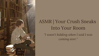 ASMR Your Crush Sneaks Into Your Room M4A Friends to Lovers Kisses and Comfort