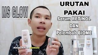 Urutan Pemakaian Serum Retinol Dan Pelembab Biome Dari Ms Glow