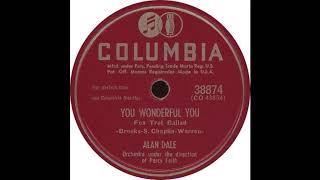 Columbia 38874 - You Wonderful You – Alan Dale