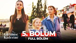 Gülümse Kaderine 5. Bölüm FİNAL