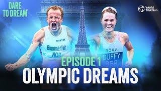 Dare to Dream EP1 - Olympic Dreams  World Triathlon