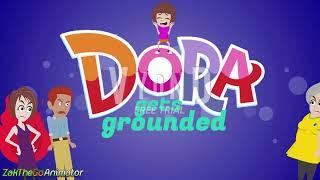 Dora Gets Grounded Intro 2022