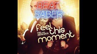 Pitbull ft. Christina Aguilera - Feel This Moment Beat Saber