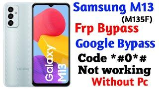 Samsung Galaxy M13 Frp bypass  M13 M14 A14 frp unlock tool  M13 Google Account Bypass Without Pc