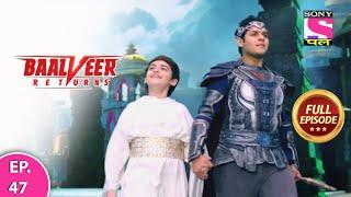 Baalveer Returns  Full Episode  Episode 47  14th December 2020