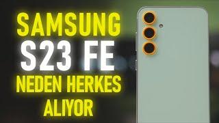 Samsung Galaxy S23 FE inceleme  NEDEN HERKES ALIYOR ?