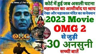 OMG 2 movie unknown facts making budget boxoffice Bts shooting locations review trivia Akshay Kumar