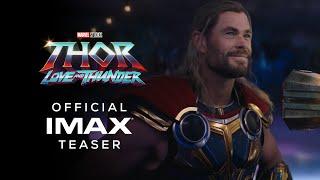 Marvel Studios Thor Love and Thunder  Official IMAX® Teaser