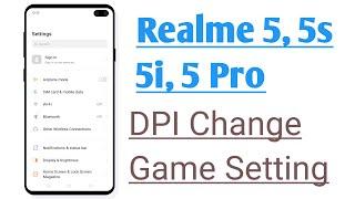 Realme 5 5s 5i 5 Pro DPI Change Gamers Setting