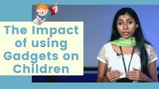 The Impact of Using Gadgets on Children  Regha Raveendran  Rajagiri College of Social Sciences