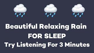 Try Listening 3 Minutes You Will Sleep Right Away  Rain sounds for sleeping