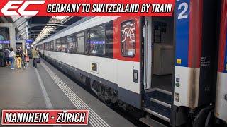 Germany to Switzerland by EuroCity Train  Mannheim - Zürich