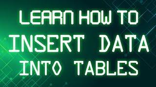 SQL Tutorial  Learn How to Insert Data into Tables