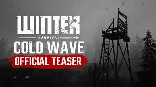 Winter Survival Cold Wave  Official Teaser