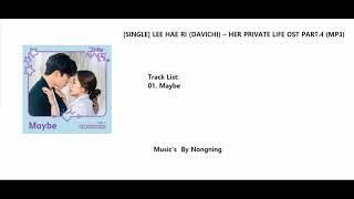 SINGLE LEE HAE RI DAVICHI – HER PRIVATE LIFE OST PART.4 MP3