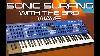 Groove Synthesis Sonic surfing with the 3rd Wave