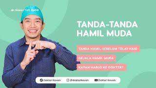 Tanda-Tanda Hamil Muda  #TanyaDokterKeven