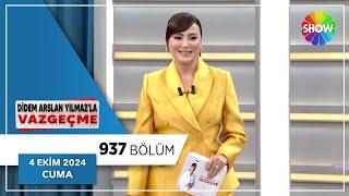 Didem Arslan Yılmazla Vazgeçme 937. Bölüm  4 Ekim 2024