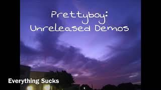 Prettyboy Unreleased Demos
