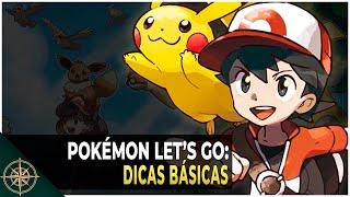 Pokémon Lets Go Pikachu - Dicas Básicas Catch Combo Bulbasauro Charmander Squirtle e Mais