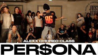 ALEXX CHOREO CLASS  Kendra Jae - PER$ONA  @justjerkacademy