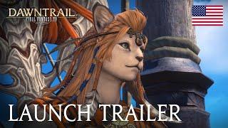 FINAL FANTASY XIV DAWNTRAIL Launch Trailer