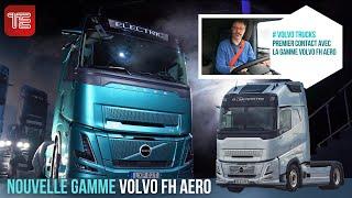 Premier contact avec la nouvelle gamme Volvo FH Aero