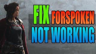 Fix Forspoken Crashing Freezing & Not Launching On PC