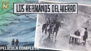 Los Hermanos del Hierro 1961  Tele N  Película Completa  Antonio Aguilar  Pedro Armendáriz
