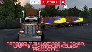 AMERICAN TRUCK SIMULATOR 1.45 -Peterbilt 3xx Series By Pinga UPDATE 1.1+Trailer Wilsom Pasecette