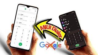 Remove Google Dialer & Install MIUI Dialer - No ROOT