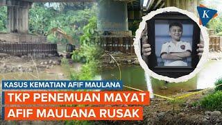 TKP Penemuan Mayat Afif Maulana Rusak