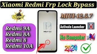 All Redmi  Miui-12.5  Frp Lock Bypass 2024 Redmi 9A Google account Lock Bypass miui-12.5.7 Done