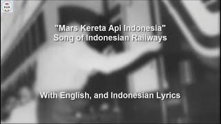 Mars Kereta Api Indonesia - Indonesian Railways Company Song - With Lyrics