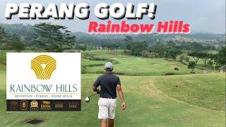 Perang Golf  Full 18 Hole 1st timer Rainbow Hills Golf Club Sentul Bogor