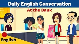English Conversation at the Bank  Improve your Spoken English  Speaking Practice