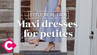 Maxi dresses for petites  Style Real Talk